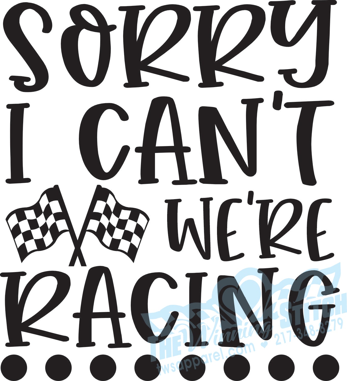 Sorry, I Can't. We're Racing-Bella Canvas Tee